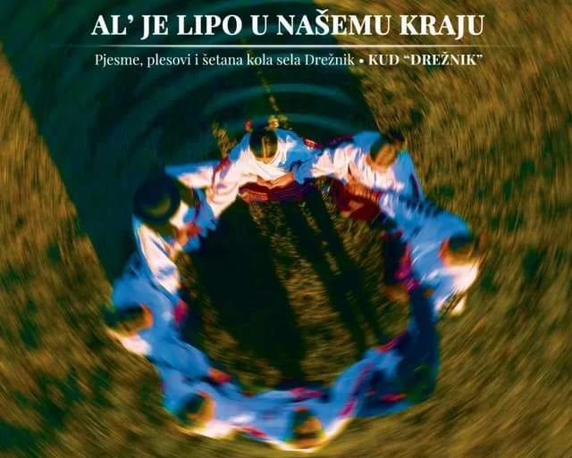 “KOLO NA MEDANU”: Priča o bogatstvu tradicijske baštine sela Drežnik i njenim vrijednim čuvarima