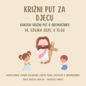 NAJAVA: Dječji križni put u Gromačniku